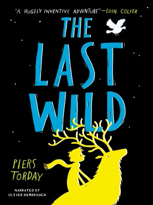 Title details for The Last Wild by Piers Torday - Available